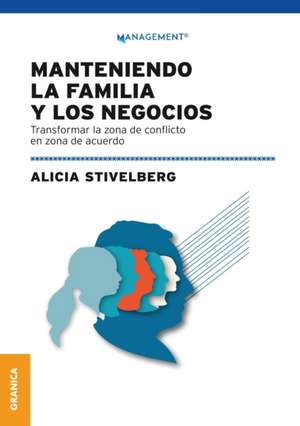 Manteniendo La Familia Y Los Negocios de Alicia Stivelberg