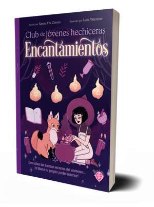 Encantamientos / The Teen Witches' Guide to Spells de Xanna Eve Chown