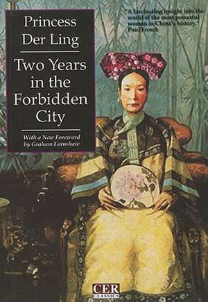 Two Years in the Forbidden City de Der Ling