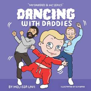 Dancing with Daddies de Melissa Lavi