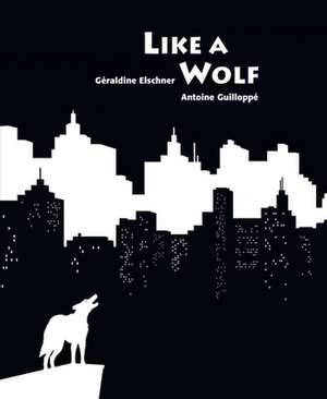 Like A Wolf de G Elschner