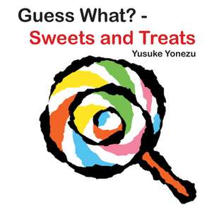 Guess What? – Sweets And Treats de Y Yonezu