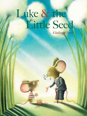 Luke & the Little Seed de G Ferri