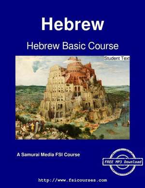 Hebrew Basic Course - Student Text de Joseph a. Reif