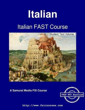 Italian Fast Course - Student Text Volume 1 de Francesca Randazzo-Woodrow