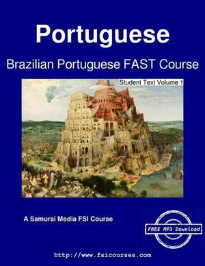 Brazilian Portuguese Fast Course - Student Text Volume 1 de Neire Barim Dde Souza Johnson