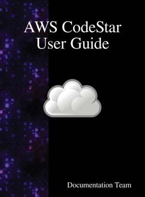 AWS CodeStar User Guide de Documentation Team