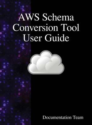 AWS Schema Conversion Tool User Guide de Documentation Team