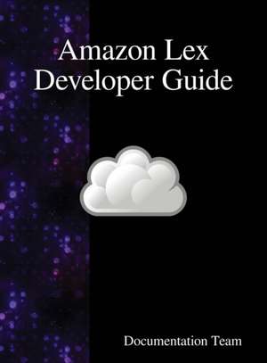 Amazon Lex Developer Guide de Documentation Team