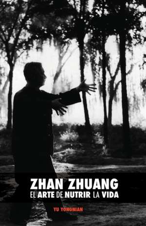 Zhan Zhuang de Yong Nian Yu