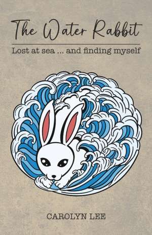 The Water Rabbit de Carolyn Lee