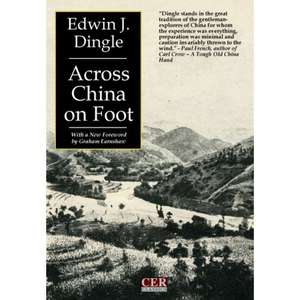 Across China on Foot de Edwin John Dingle