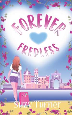 Forever Fredless de Suzy Turner