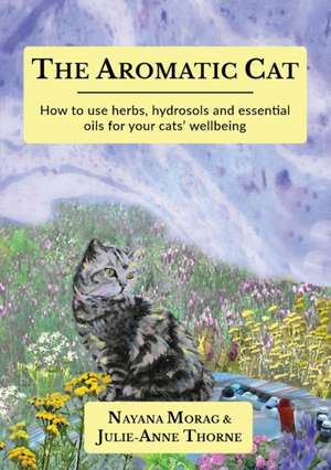 The Aromatic Cat de Nayana Morag