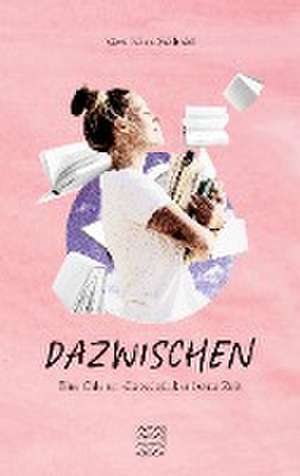 DAZWISCHEN de Vera Elisa Seibold