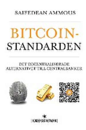 Bitcoinstandarden de Saifedean Ammous