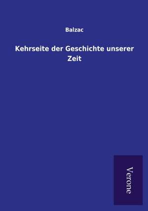 Kehrseite Der Geschichte Unserer Zeit: Die Operationen Der I. Armee Unter General Von Manteuffel de Balzac