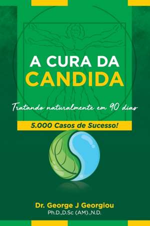 A CURA DA CANDIDA de George J Georgiou