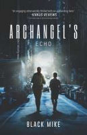 Archangel's Echo de Black Mike