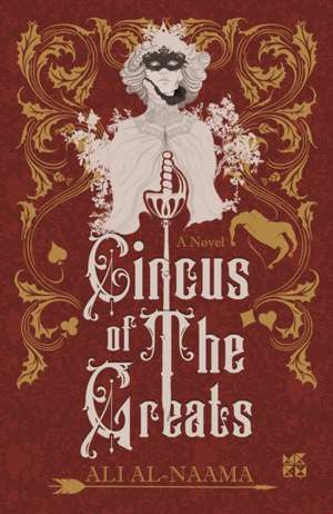 Circus of the Greats: There is always more than meets the eye de Ali Al-Naama