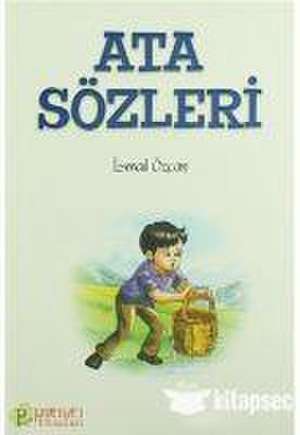 Ata Sözleri de Ismail Özcan