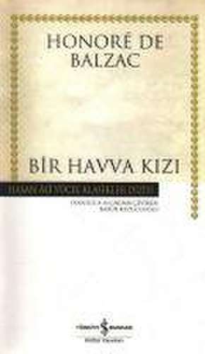 Bir Havva Kizi de Honore De Balzac