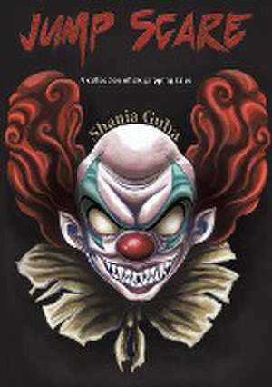Jump Scare de Shania Guha