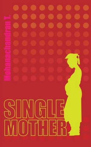 Single Mother de Mohanachandran T.