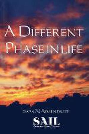 A Different Phase in Life de Sara N. Abuljadayel
