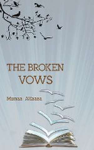 Broken Vows de Munaa Alfazea