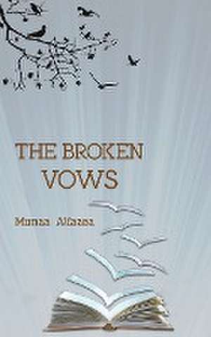 The Broken Vows de Munaa Alfazea