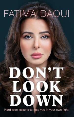 Don't Look Down de Fatima Daoui