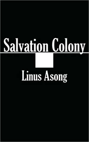 Salvation Colony de Linus Asong