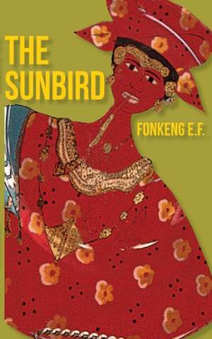 The Sunbird de Fonkeng E. F.