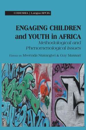 Engaging Children and Youth in Africa. Methodological and Phenomenological Issues de Guy Massart