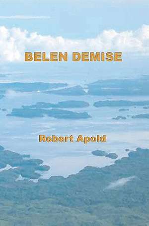 Belen Demise: Robert Lewis and the History of His Restored Art Works in the National Theatre of Panam de Robert Apold