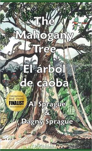 The Mahogany Tree * El Rbol de Caoba: 1948 a 2009 de Al Sprague