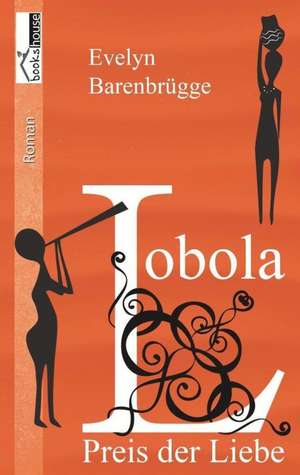 Lobola de Evelyn Barenbrügge