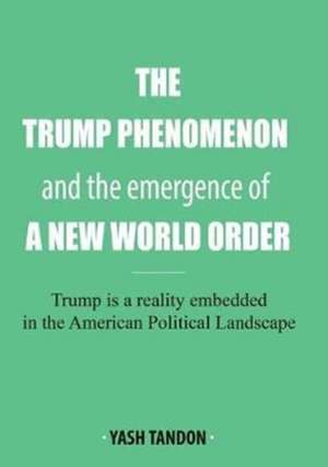 The Trump Phenomenon and the emergence of a New World Order de Yash Tandon