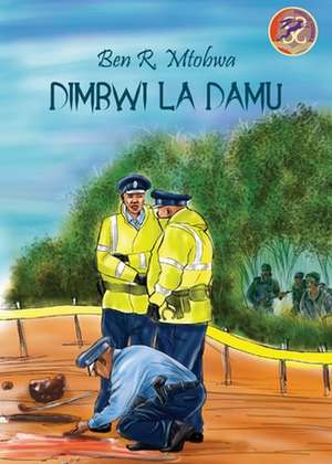 Dimbwi la Damu de Ben R Mtobwa