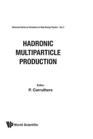 Hadronic Multiparticle Production de C C Shih