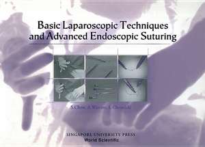 Basic Laparoscopic Techniques and Advanced Endoscopic Suturing: A Practical Guidebook de Saltykov