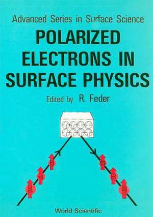 POLARIZED ELECTRONS IN SURFACE... (V1) de Feder R