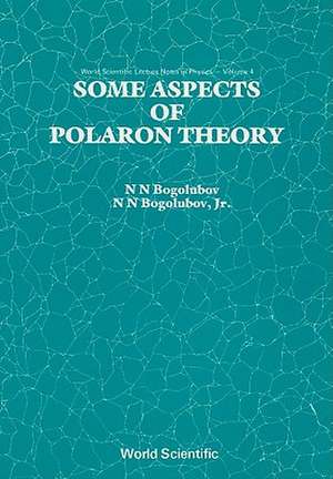 Some Aspects of Polaron Theory de N.N. Bogoliubov