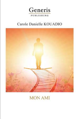 Mon AMI de Carole Danielle Kouadio