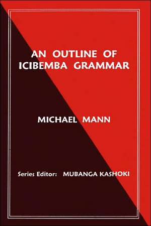 An Outline of Icibemba Grammar de Michael Mann