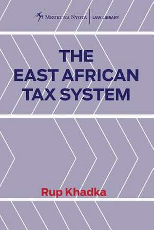 The East African Tax System de Rup Khadka