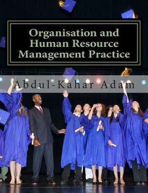 Organisation and Human Resource Management Practice