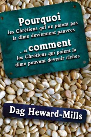 Pourquoi les Chrétiens qui ne paient pas la dime deviennent pauvres de Dag Heward-Mills