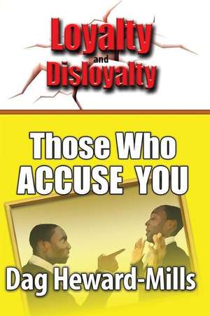 Those Who Accuse You de Dag Heward-Mills